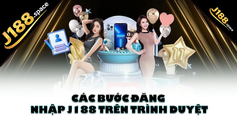 Các bước đăng nhập J188 trên trình duyệt