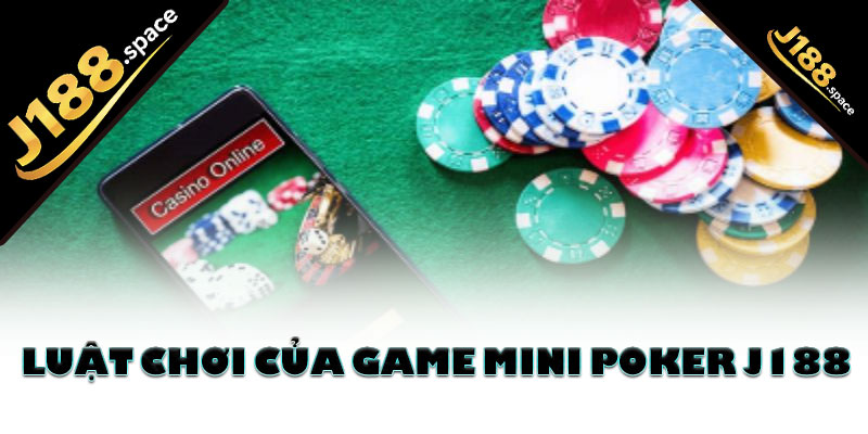 Luật chơi của game mini poker J188
