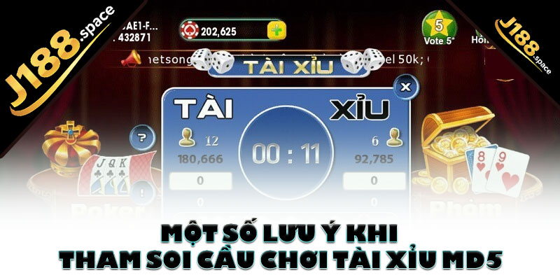 Một số lưu ý khi tham soi cầu chơi Tài xỉu MD5